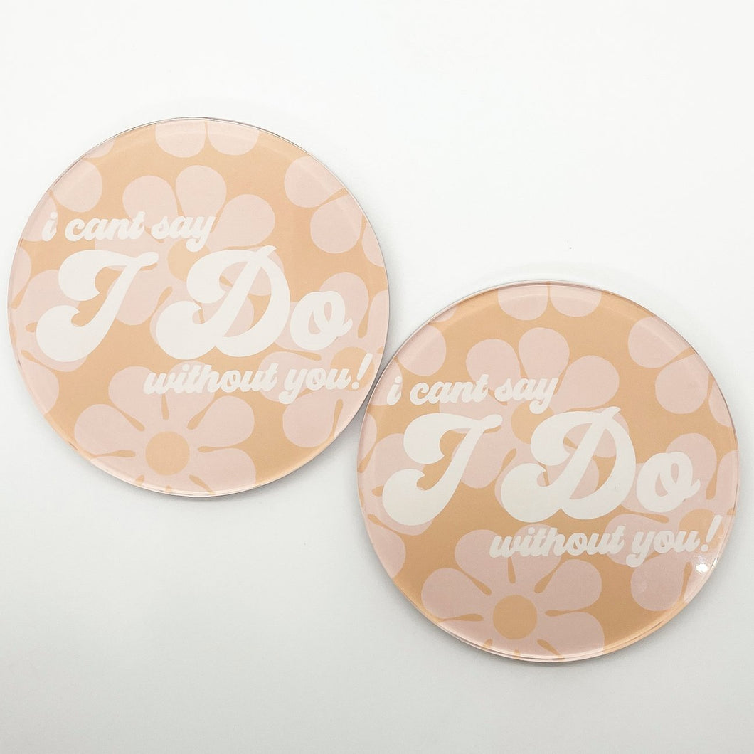 I DO Coasters